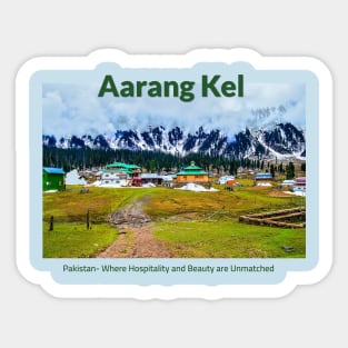 Aarang Kel in Pakistan where hospitality and beauty awaits you Pakistani culture , Pakistan tourism Sticker